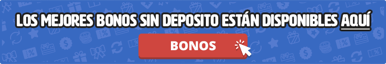 Los mejores bonos sin deposito están disponibles acá